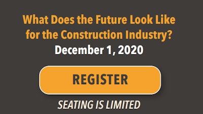 The third and final webinar presented this Fall, “What Does the Future Look Like for the Construction Industry?,” will air live on Dec. 1, 2020.