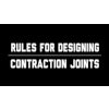 Rules for Designing Concrete Contraction Joints