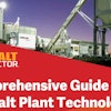 Comprehensive Guide to Asphalt Plant Technology